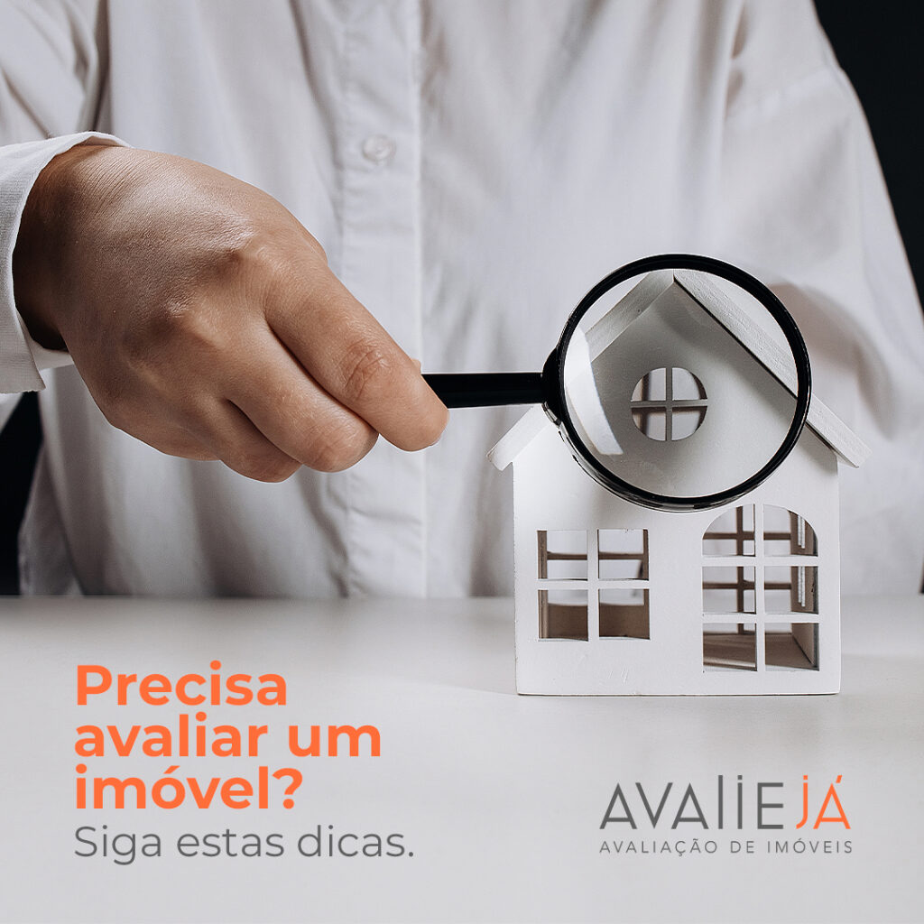 Precisa avaliar um imóvel Siga estas dicas Avalie Já Avaliação de