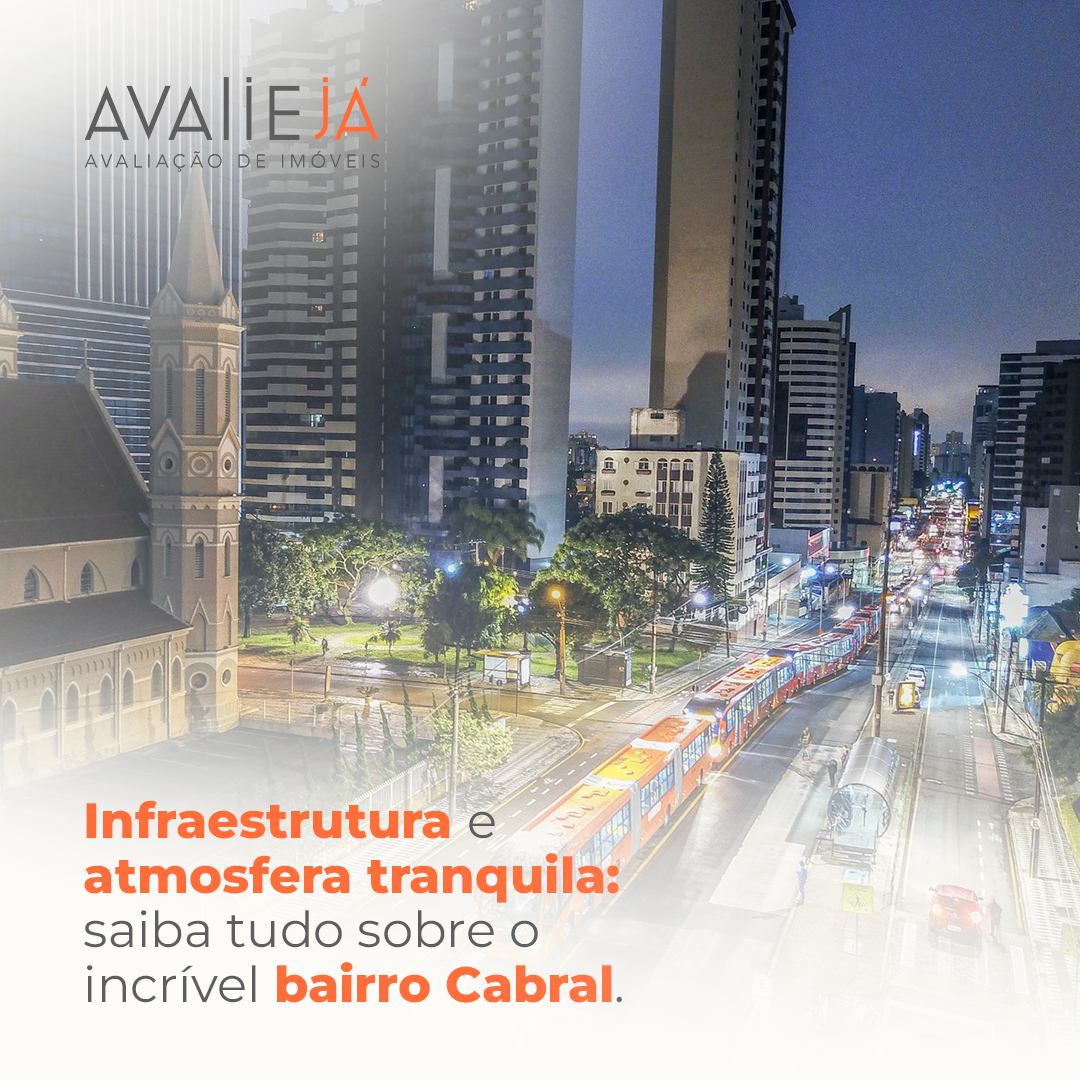 Infraestrutura e atmosfera tranquila: saiba tudo sobre o incrível bairro Cabral