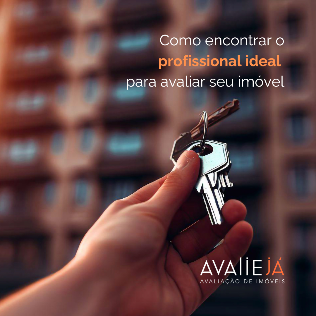 Como encontrar o profissional ideal para avaliar seu imóvel